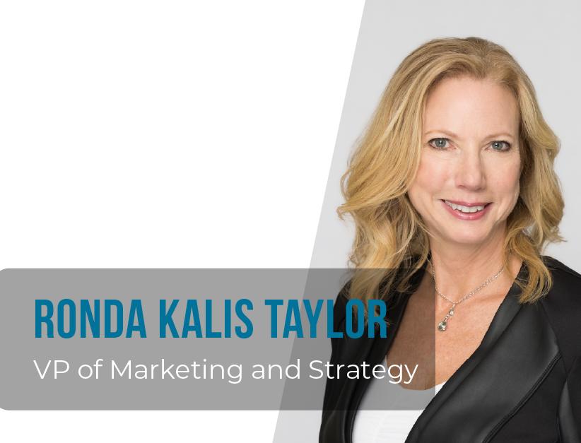 Ronda Kalis Taylor, VP of Marketing and Strategy